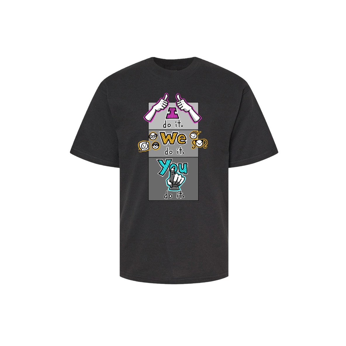 I do it. You do it. We do it! -- Youth