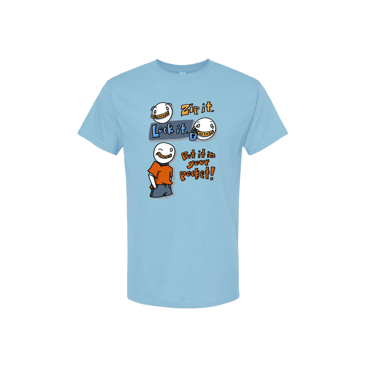 Zip it. Lock it. Put it in your Pocket!