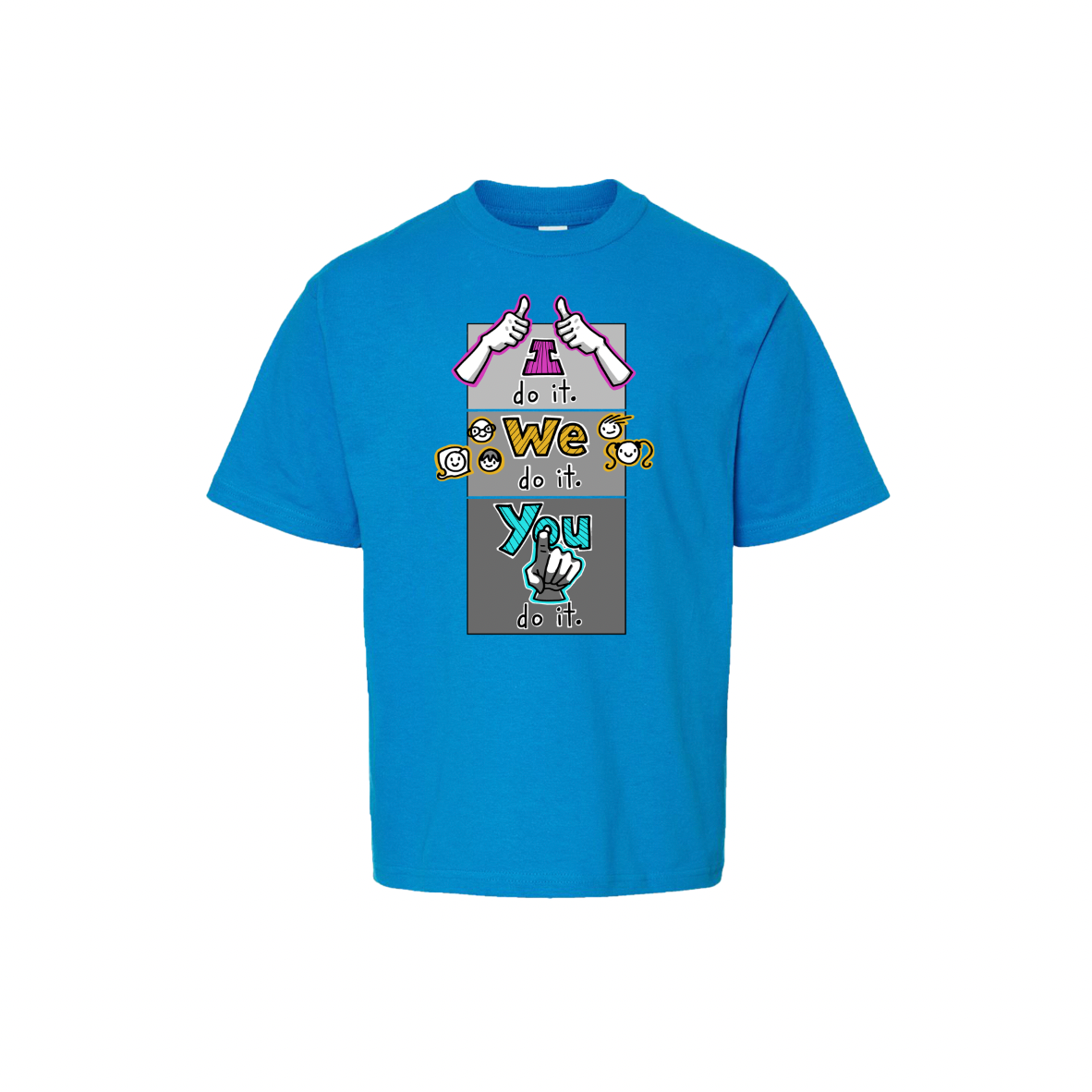 I do it. You do it. We do it!