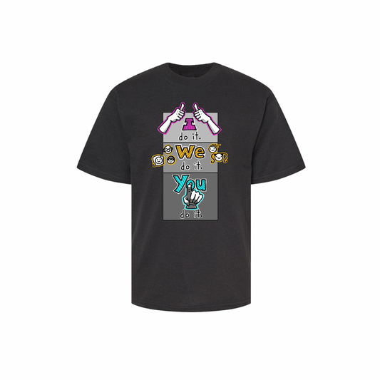 I do it. You do it. We do it! -- Youth